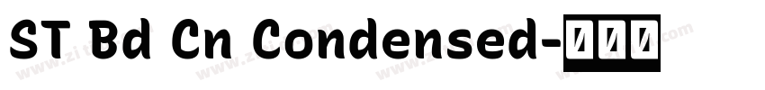 ST Bd Cn Condensed字体转换 ST Bd Cn Condensed字体转换